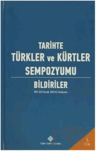 Tarihte Türkler ve Kürtler Sempozyumu (4 Cilt Takım)