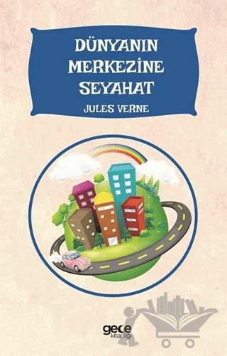 Dünyanın Merkezine Seyahat