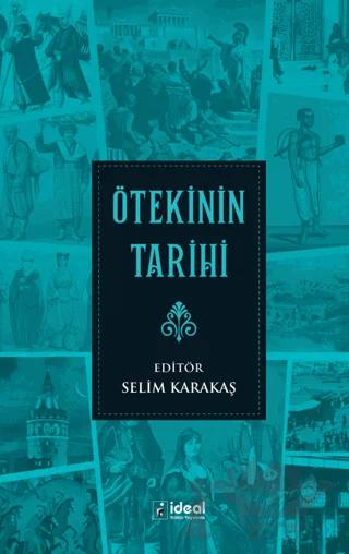 Ötekinin Tarihi