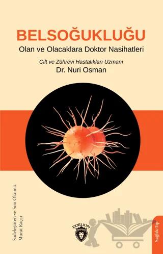 Belsoğukluğu Olan ve Olacaklara Doktor Nasihatleri