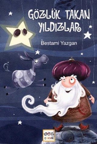 Gözlük Takan Yıldızlar – Bestami Yazgan – Nar Çocuk kitap kapağı