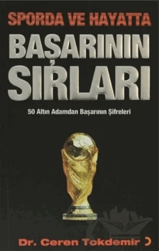 Sporda ve Hayatta Başarının Sırları – Ceren Tokdemir – Cinius Yayınları kitap kapağı