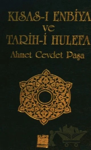 Kısas-ı Enbiya ve Tarih-i Hulefa – Ahmet Cevdet Paşa – Elips Kitap kitap kapağı