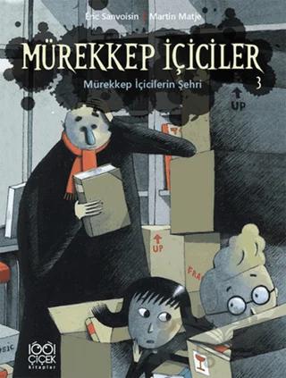 Mürekkep İçiciler 3 - Mürekkep İçicilerin Şehri