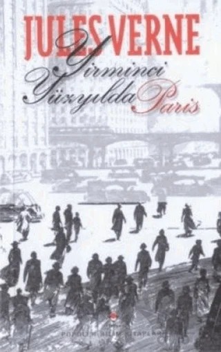 Yirminci Yüzyılda Paris – Jules Verne – TÜBİTAK Yayınları kitap kapağı