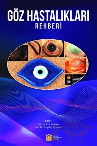 Göz Hastalıkları Rehberi – Tongabay Cumurcu, Cem Çankaya – İnönü Üniversitesi Yayınları kitap kapağı