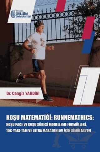 Koşu Matematiği : Runnemathics – Cengiz Yardibi – İstanbul Gelişim Üniversitesi Yayınları kitap kapağı
