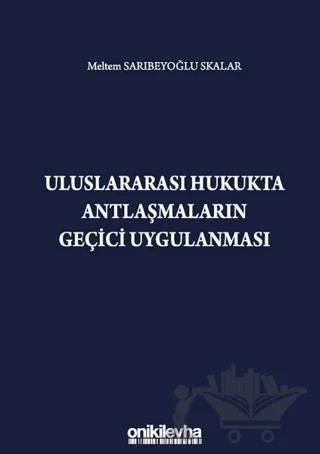 Uluslararası Hukukta Antlaşmaların Geçici Uygulanması