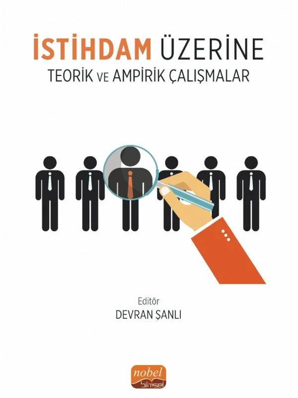 İstihdam Üzerine Teorik ve Ampirik Çalışmalar