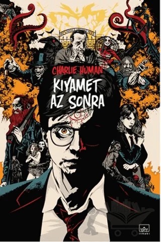 Kıyamet Az Sonra – Charlie Human – İthaki Yayınları kitap kapağı