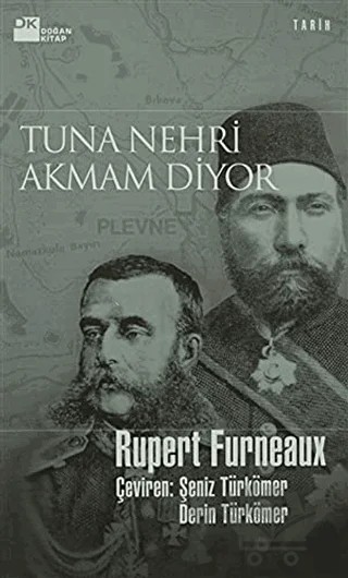 Tuna Nehri Akmam Diyor – Rupert Furneaux – Doğan Kitap kitap kapağı