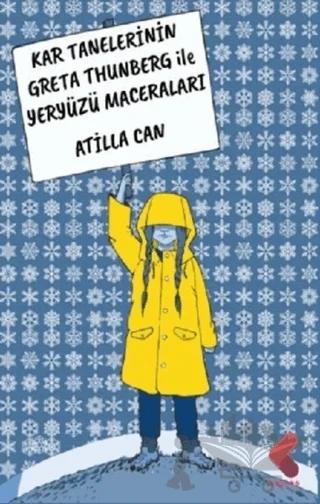 Kar Tanelerinin Greta Thunberg ile Yeryüzü Maceraları