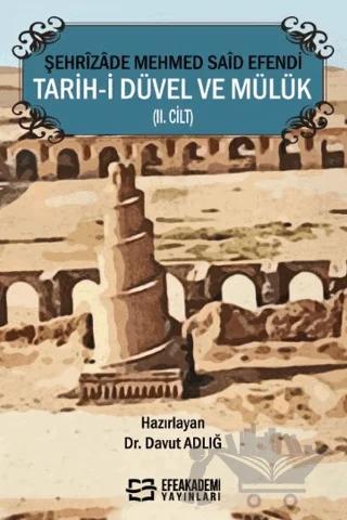 Şehrizade Mehmed Said Efendi Tarih-i Düvel ve Mülük (II. Cilt)
