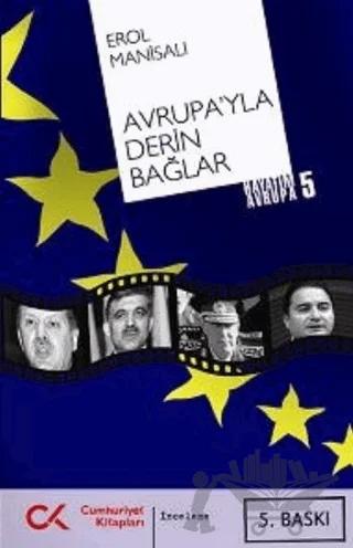 Avrupa’yla Derin Bağlar