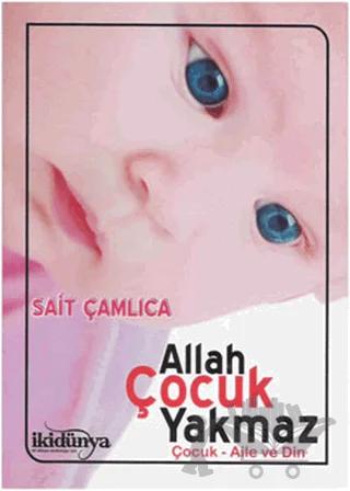 Allah Çocuk Yakmaz
