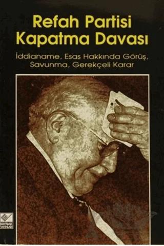 Refah Partisi Kapatma Davası