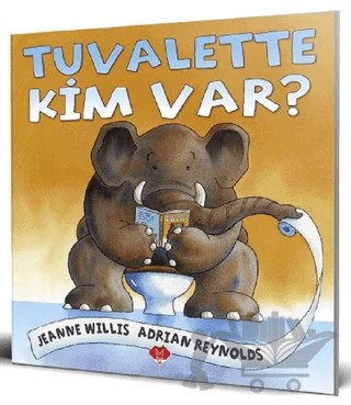 Tuvalette Kim Var? – Adrian Reynolds, Jeanne Willis – Mikado Yayınları kitap kapağı