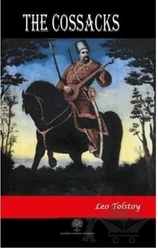 The Cossacks – Lev Nikolayeviç Tolstoy – Platanus Publishing kitap kapağı