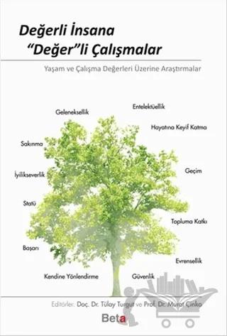 Değerli İnsana Değer’li Çalışmalar