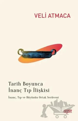 Tarih Boyunca İnanç Tıp İlişkisi