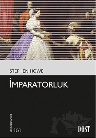 İmparatorluk – Stephen Howe – Dost Kitabevi Yayınları kitap kapağı