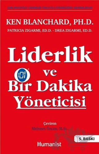 Liderlik ve Bir Dakika Yöneticisi – Drea Zigarmi, Kenneth Blanchard, Patricia Zigarmi – Hümanist Kitap Yayıncılık kitap kapağı