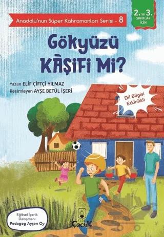 Gökyüzü Kaşifi mi? - Anadolu’nun Süper Kahramanları Serisi 8