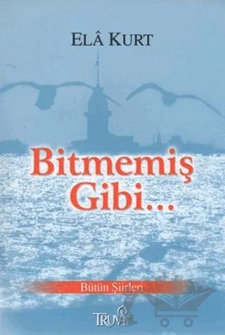 Bitmemiş Gibi