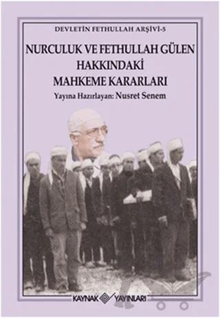 Nurculuk ve Fethullah Gülen Hakkındaki Mahkeme Kararları