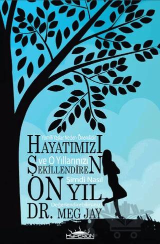 Hayatımızı Şekillendiren On Yıl – Meg Jay – Hyperion Kitap kitap kapağı