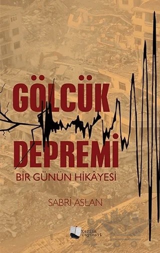 Gölcük Depremi – Sabri Aslan – Karina Yayınevi kitap kapağı