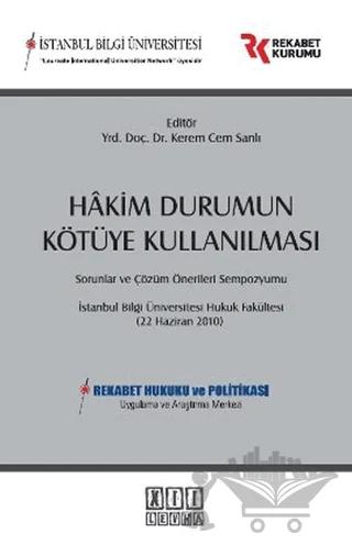 Hakim Durumun Kötüye Kullanılması