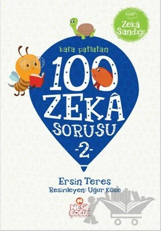 Kafa Patlatan 100 Zeka Sorusu - 2 – Ersin Teres – Nesil Çocuk Yayınları kitap kapağı