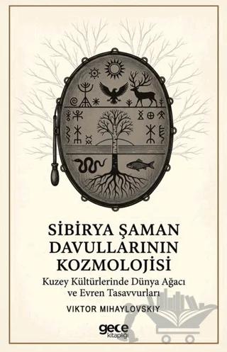 Sibirya Şaman Davullarının Kozmolojisi