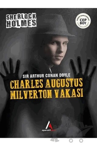 Charles Augustus Milverton Vakası - Sherlock Holmes – Sir Arthur Conan Doyle – Aperatif Kitap Yayınları kitap kapağı