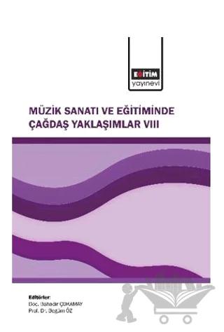 Müzik Sanatı ve Eğitiminde Çağdaş Yaklaşımlar VIII