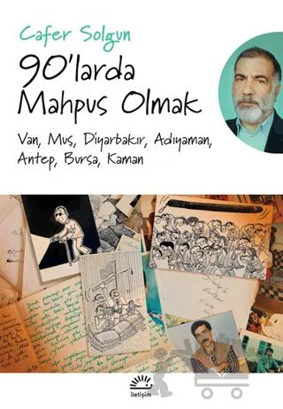 90'larda Mahpus Olmak