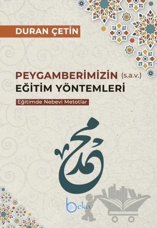 Peygamberimizin Eğitim Yöntemleri - Eğitimde Nebevi Metotlar
