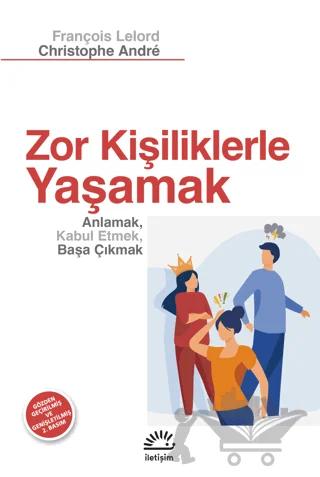 Zor Kişiliklerle Yaşamak