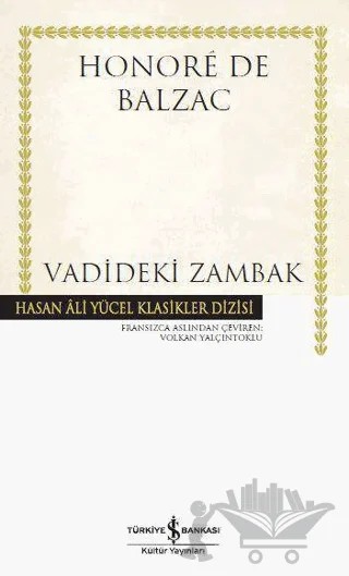 Vadideki Zambak – Honore de Balzac – İş Bankası Kültür Yayınları kitap kapağı