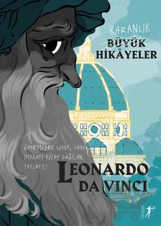 Karanlık Büyük Hikayeler: Leonardo Da Vinci