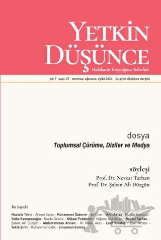 Yetkin Düşünce Dergisi Yıl: 7 Sayı 27 - Temmuz, Ağustos, Eylül 2024