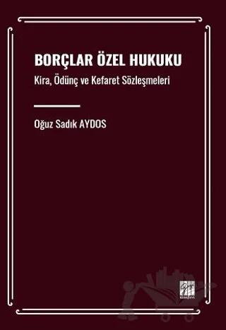 Borçlar Özel Hukuku Kira, Ödünç ve Kefaret Sözleşmeleri