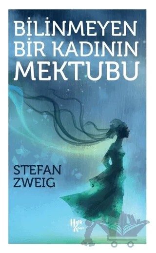 Bilinmeyen Bir Kadının Mektubu – Stefan Zweıg – Halk Kitabevi kitap kapağı