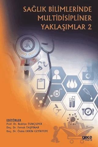 Sağlık Bilimlerinde Multidisipliner Yaklaşımlar 2