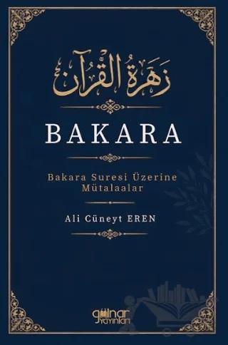 Bakara: Bakara Suresi Üzerine Mütalaalar