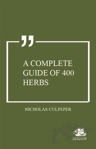 A Complete Guide of 400 Herbs – Nicholas Culpeper – Serüven Yayınevi kitap kapağı
