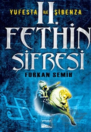 2. Fethin Şifresi – Furkan Semih – Yolculuk Yayınevi kitap kapağı