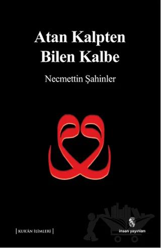 Atan Kalpten Bilen Kalbe