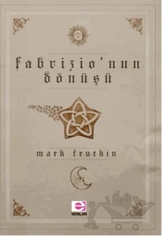 Fabrizio'nun Dönüşü – Mark Frutkin – E Yayınları kitap kapağı